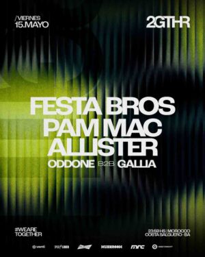 FESTA BROS & MORE ARTISTS - by 2GTHR, CLUB MOROCCO 🇦🇷