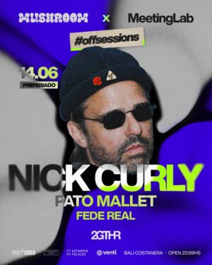 NICK CURLY & MORE ARTISTS [WINTER EDITION] - by MUSHROOM, BALI COSTANERA 🇦🇷