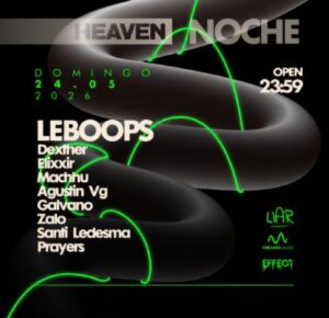 LEBOOPS + DEXTHER + ELIXXIR & MORE ARTISTS - by HEAVEN, LIGNÉE 🇦🇷