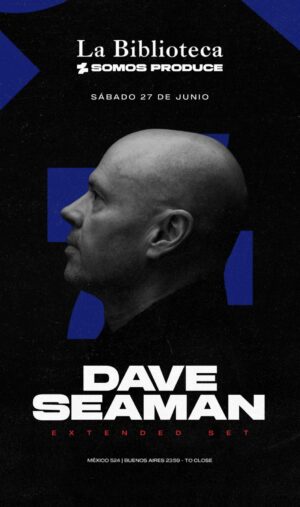 DAVE SEAMAN - by SOMOS PRODUCE, SAN TELMO 🇦🇷