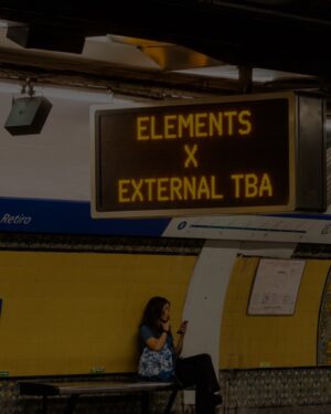 ARTISTS TBA - by ELEMENTS & EXTERNAL, AMK CLUB 🇦🇷