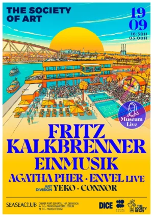 ⭐ FRITZ KALKBRENNER + EINMUSIK & MORE ARTISTS [THE SOCIETY OF ART] - by SEASEACLUB, BARCELONA 🇪🇦