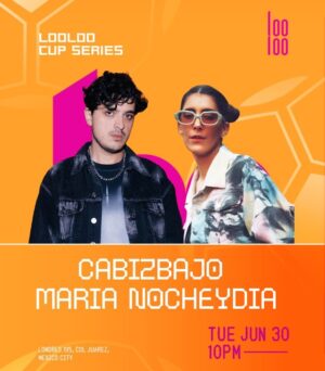 CABIZBAJO + MARIA NOCHEYDIA - by LOOLOO, CIUDAD DE MEXICO 🇲🇽