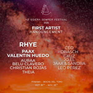 ⭐ RHYE + Paax + Valentin Huedo x Ad Sidera Semper Festival, Bocas del Toro, Panamá 🇵🇦