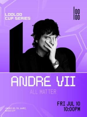 ANDRE VII + ALL MATTER - by LOOLOO, CIUDAD DE MEXICO 🇲🇽