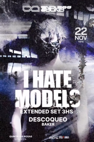 ⭐ I Hate Models x Endless Sound, Quinta Las Rosas Mendoza 🇦🇷