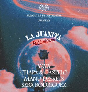 ⭐ Yaya + Chapa & Castelo x La Juanita, Hangar 33, Ciudad de La Costa, Canelones 🇺🇾