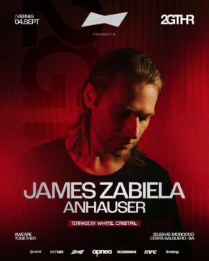 ⭐ James Zabiela + Anhauser x 2gthr, Club Morocco, Costanera Buenos Aires 🇦🇷