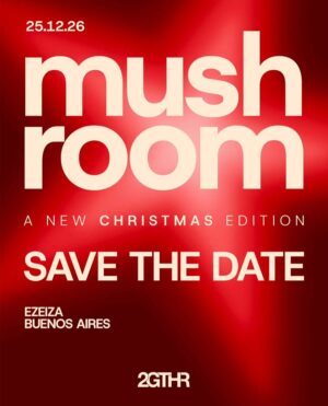 ⭐ Navidad Edition x Mushroom, Estadio Nacional Ezeiza 🇦🇷